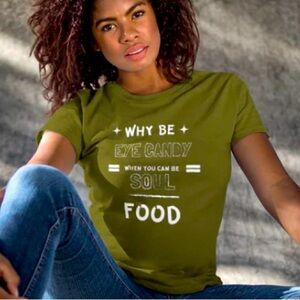 Why be Eye Candy Tee!